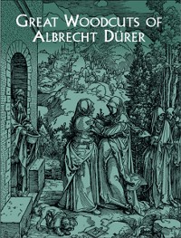 Cover Great Woodcuts of Albrecht Durer