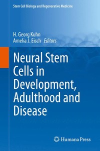 Cover Neural Stem Cells in Development, Adulthood and Disease