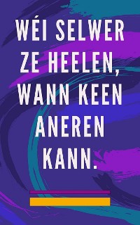 Cover Wéi selwer ze heelen, wann keen aneren kann