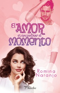 Cover El amor es encontrar el momento