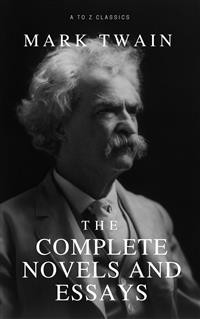Cover Mark Twain: The Complete Novels and Essays