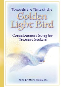 Cover Towards the Time of the Golden Light Bird