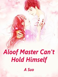 Cover Aloof Master Can't Hold Himself