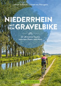 Cover Niederrhein mit dem Gravelbike  22 ultimative Touren zwischen Rhein und Maas