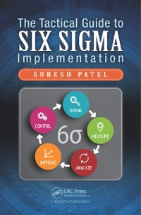 Cover The Tactical Guide to Six Sigma Implementation