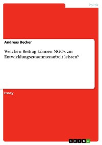 Cover Welchen Beitrag können NGOs zur Entwicklungszusammenarbeit leisten?