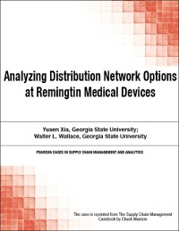 Cover Analyzing Distribution Network Options at Remingtin Medical Devices