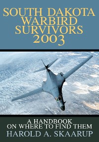 Cover South Dakota Warbird Survivors 2003