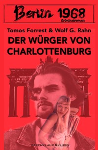 Cover Berlin 1968: Der Würger von Charlottenburg