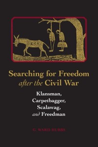Cover Searching for Freedom after the Civil War