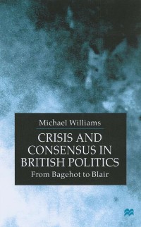 Cover Crisis and Consensus in British Politics
