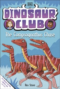 Cover Dinosaur Club: The Compsognathus Chase