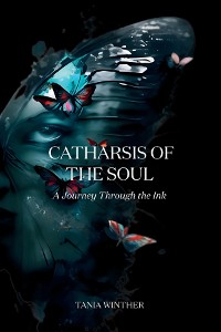 Cover Catharsis of the Soul - A Journey Through the Ink