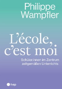 Cover L'école, c'est moi (E-Book)