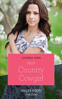 Cover High Country Cowgirl (Mills & Boon True Love) (The Brands of Montana, Book 8)