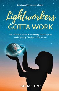 Cover Lightworkers Gotta Work