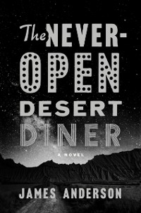 Cover Never-Open Desert Diner