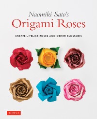 Cover Naomiki Sato's Origami Roses
