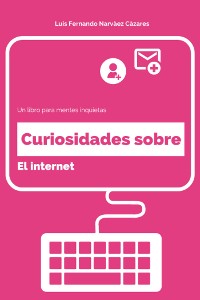 Cover Curiosidades Sobre el Internet