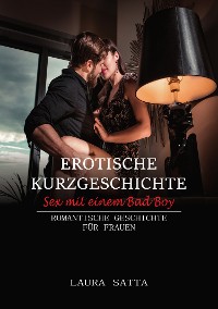 Cover Erotische Kurzgeschichte Sex mit einem Bad Boy