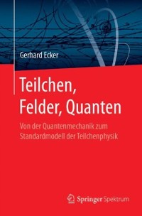 Cover Teilchen, Felder, Quanten