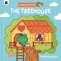 Cover Puddle & Lettuce: The Tree House