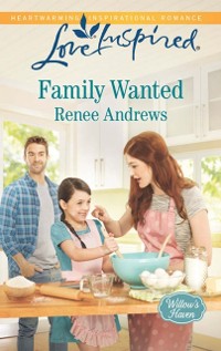 Cover Family Wanted (Mills & Boon Love Inspired) (Willow's Haven, Book 1)