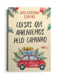 Cover Coisas que aprendemos pelo caminho – Um história emocionante