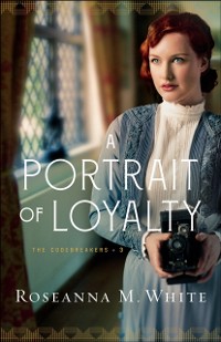 Cover Portrait of Loyalty (The Codebreakers Book #3)