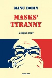 Cover Masks' Tyranny