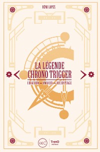 Cover La Légende Chrono Trigger