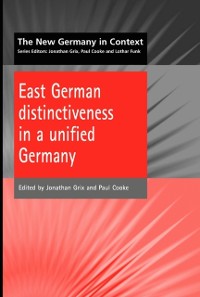 Cover East German Distinctiveness in a Unified Germany