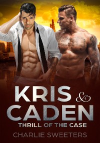 Cover Kris & Caden - Thrill of the Case