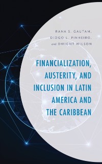 Cover Financialization, Austerity, and Inclusion in Latin America and the Caribbean