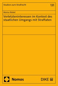 Cover Verletzteninteressen im Kontext des staatlichen Umgangs mit Straftaten