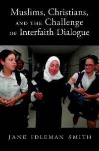 Cover Muslims, Christians, and the Challenge of Interfaith Dialogue