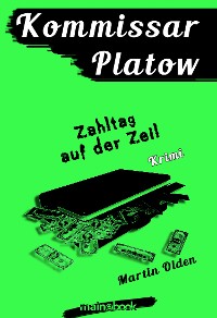 Cover Kommissar Platow, Band 13: Zahltag auf der Zeil