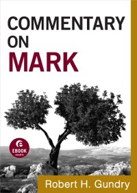 Cover Commentary on Mark (Commentary on the New Testament Book #2)