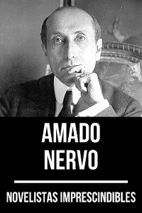 Cover Novelistas Imprescindibles - Amado Nervo