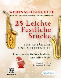 Cover Weihnachtsduette für Altsaxophon und Tenorsaxophon – 25 Leichte Stücke für Anfänger und Mittelstufe