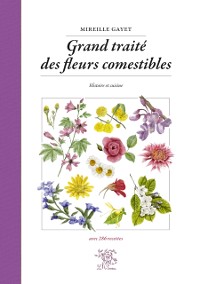 Cover Grand traité des fleurs comestibles