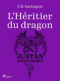 Cover Justan Lockholmes - Tome 3 : L''Héritier du dragon