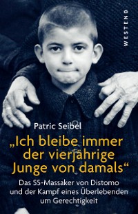 Cover "Ich bleibe immer der vierjährige Junge von damals"