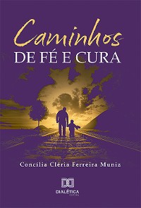 Cover Caminhos de Fé e Cura: histórias de vida