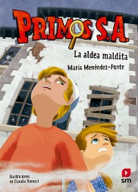 Cover Primos S.A. 10: La aldea maldita