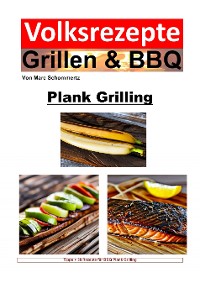 Cover Volksrezepte Grillen und BBQ - Plank Grilling