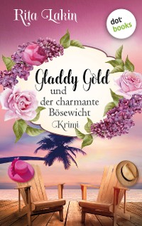 Cover Gladdy Gold und der charmante Bösewicht: Band 3