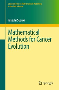 Cover Mathematical Methods for Cancer Evolution