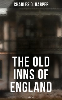 Cover The Old Inns of England (Vol. 1&2)