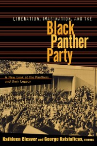 Cover Liberation, Imagination and the Black Panther Party